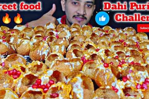 Eating dahi puri challange || indian street food  challenge || MUKBANG || Asmr eating show ||