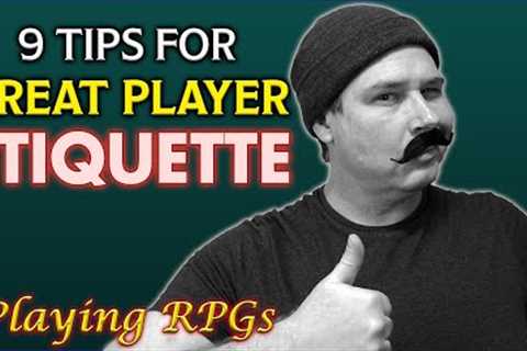 Great Player Etiquette - Playing RPGs