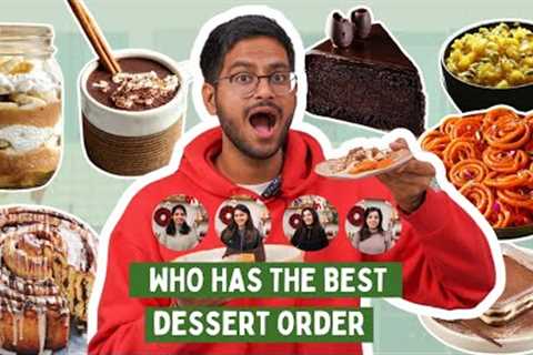 OMG😱WHO HAS THE BEST DESSERT ORDER CHALLENGE?.. FUN DESSERT CHALLENGE WITH THE TEAM