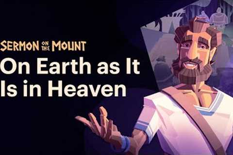 When is God''s Will Done on Earth? • Sermon on the Mount (Episode 1)