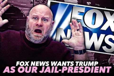 Fox News Is Perfectly Fine With Trump Being President From Jail