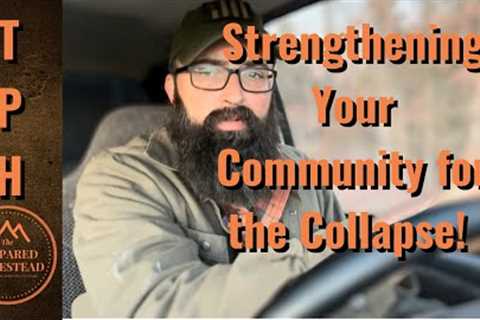 Strengthening Your Community for the Collapse!