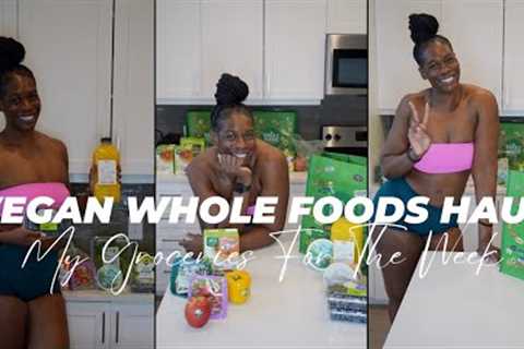 Vegan Whole Foods Haul | My Groceries For The Week