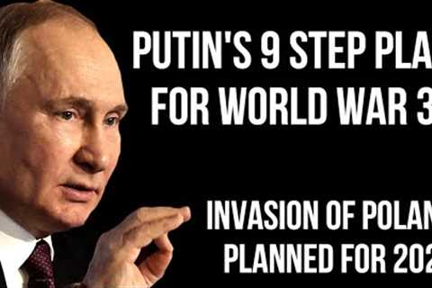 RUSSIA''s 9 Step Plan for World War 3 as Plans to Invade Poland Could Cause Full Scale War with NATO