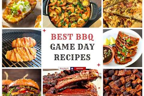 Best BBQ Game Day Recipes