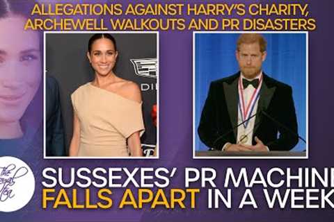 People Don''t Want To Be Associated With Them Harry & Meghan’s PR Machine Falls Apart In A Week