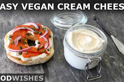 Vegan Cream Cheese for Beginners | Food Wishes