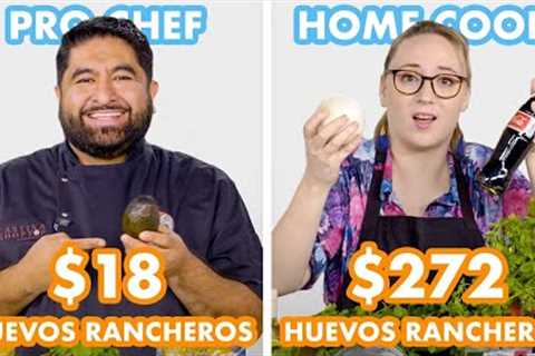 $272 vs $18 Huevos Rancheros: Pro Chef & Home Cook Swap Ingredients | Epicurious