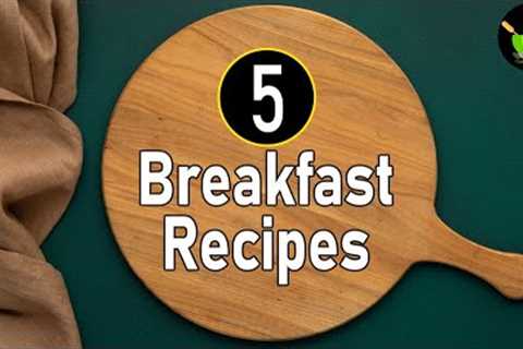 5 Healthy Breakfast Recipes Indian | Easy Breakfast Recipes | Mon - Fri Breakfast Recipes | Nashta