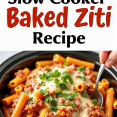 Creamy Slow Cooker Baked Ziti Recipe